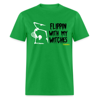 Flippin with my witches Tee - bright green