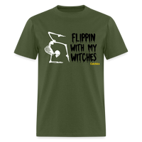 Flippin with my witches Tee - military green