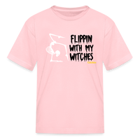 Flippin with my Witches Kids' T-Shirt - pink