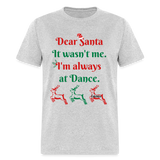 Dear Santa Dancer Adult T-Shirt - heather gray