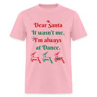 Dear Santa Dancer Adult T-Shirt - pink